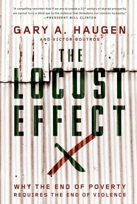 Locust Effect: Why the End of Poverty Requires the End of Violence (2014)