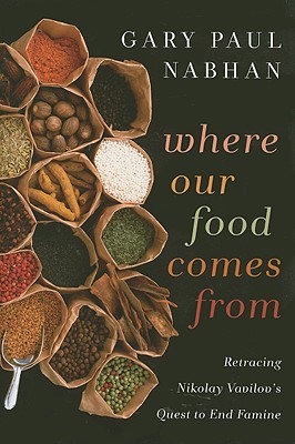 Where Our Food Comes From: Retracing Nikolay Vavilov's Quest to End Famine (2008)