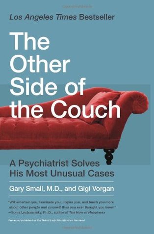 The Other Side of the Couch: A Psychiatrist Solves His Most Unusual Cases (2011)