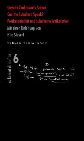 Can the subaltern speak? : Postkolonialität und subalterne Artikulation (2008)