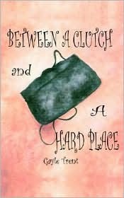 Between a Clutch and a Hard Place (2004)