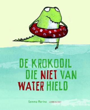 De krokodil die niet van water hield (2013)