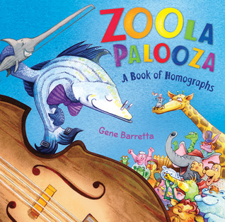 Zoola Palooza: A Book of Homographs (2011)