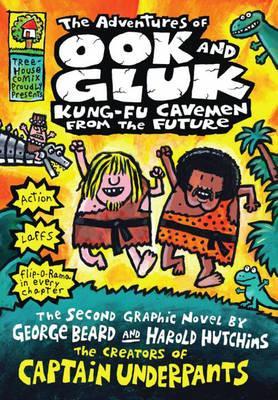 The Adventures of Ook and Gluk, Kung-Fu Cavemen from the Future. by George Beard and Harold Hutchins