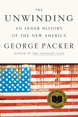 The Unwinding: An Inner History of the New America (2013)