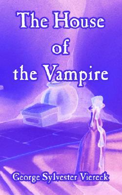 House Of The Vampire, The