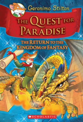 The Quest for Paradise: The Return to the Kingdom of Fantasy (Geronimo Stilton)