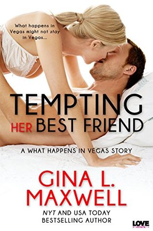 Tempting Her Best Friend (A What Happens in Vegas Novel)