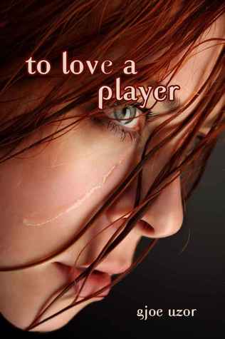 To Love a Player (2013)