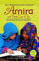 Amira and Three Cups of Tea: Kisah Inspiratif Keluarga AS yang Mendirikan Sekolah-Sekolah di Perbatasan Afghanistan (2006)