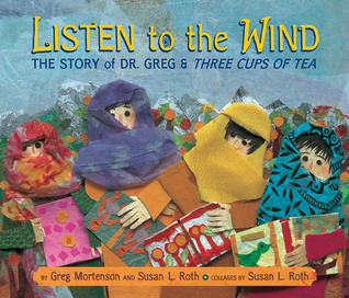Listen to the Wind: the Story of Dr. Greg & Three Cups of Tea (2009)