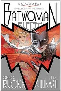 Batwoman Elegy. Greg Rucka, Writer (2010)