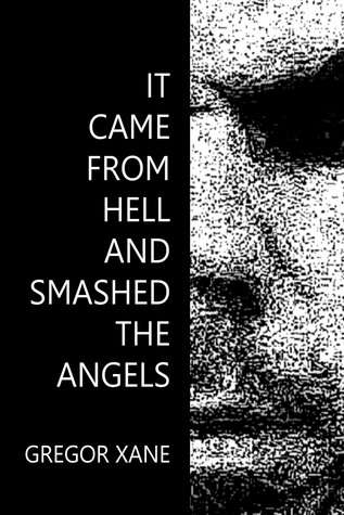 It Came From Hell and Smashed the Angels (2014)