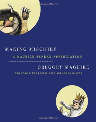 Making Mischief: A Maurice Sendak Appreciation (2009)