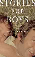 Stories for Boys: A Memoir