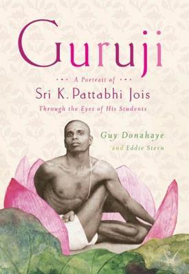 Guruji: A Portrait of Sri K. Pattabhi Jois Through the Eyes of His Students (2010)