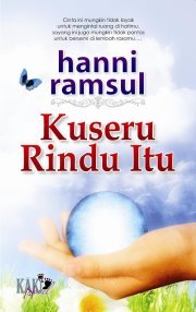 KuSeru Rindu Itu (2011)