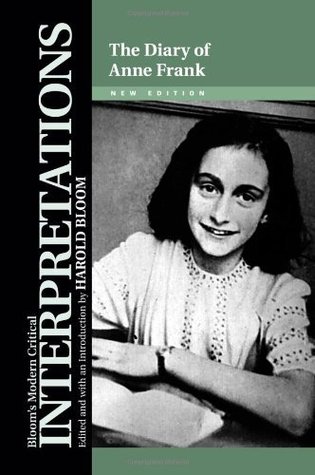 The Diary of Anne Frank (Bloom's Modern Critical Interpretations) (2010)
