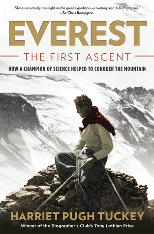 Everest - The First Ascent: How a Champion of Science Helped to Conquer the Mountain (2013)