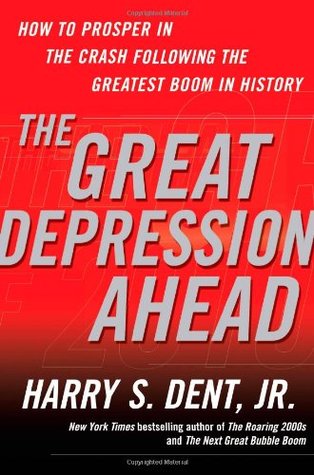 The Great Depression Ahead: How to Prosper in the Crash Following the Greatest Boom in History (2009)