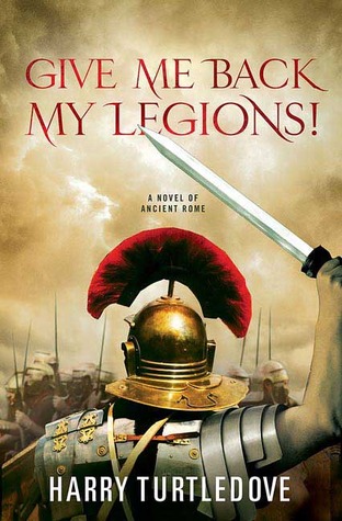 Give Me Back My Legions! (2009)