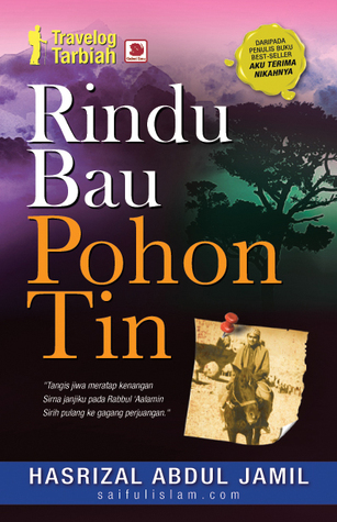 Travelog Tarbiah: Rindu Bau Pohon Tin (2009)
