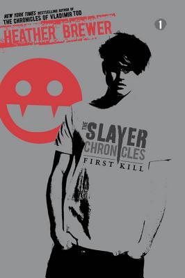The Slayer Chronicles: First Kill