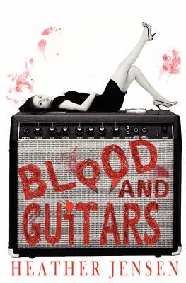 Blood and Guitars (2011)