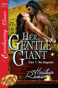 Her Gentle Giant, Part 1: No Regrets