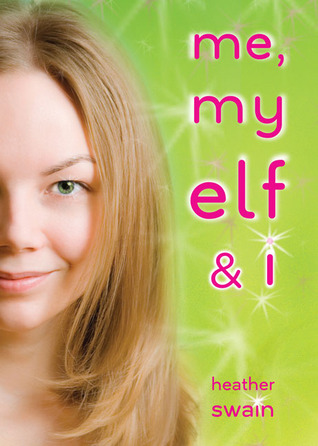 Me, My Elf & I (2009)