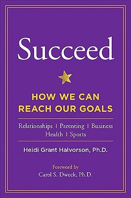 Succeed: How We Can Reach Our Goals (2010)