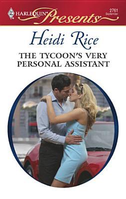 The Tycoon's Very Personal Assistant (Undressed by the Boss #2)