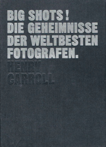 BIG SHOTS! Die Geheimnisse der weltbesten Fotografen (2000)