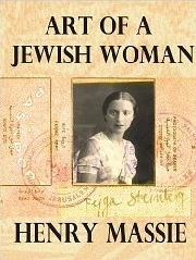 Art of a Jewish Woman: the True Story of How a Penniless Holocaust Escapee Became an Influential Modern Art Connoisseur