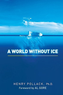 A World Without Ice (2009)