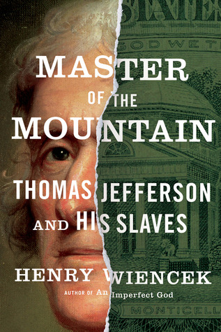 Master of the Mountain: Thomas Jefferson and His Slaves (2012)
