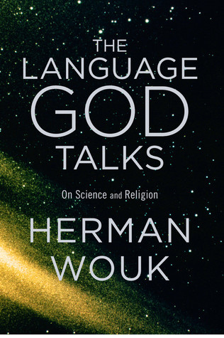 The Language God Talks: On Science and Religion (2010)