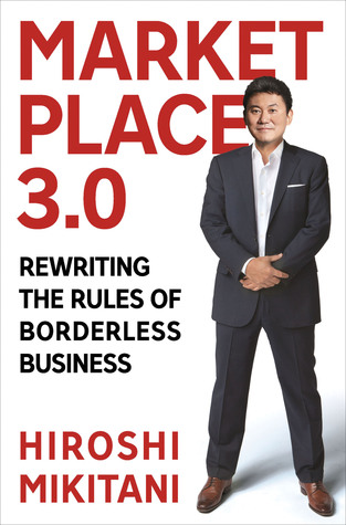 Marketplace 3.0: Rewriting the Rules of Borderless Business (2013)