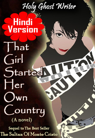That Girl Started Her Own Country (Hindi Version): 6th in a Series of Sequels to the Count of Monte Cristo