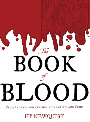 The Book of Blood: From Legends and Leeches to Vampires and Veins (2012)