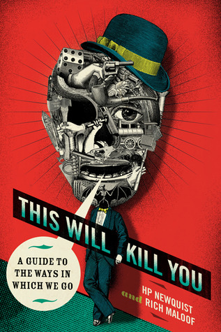This Will Kill You: A Guide to the Ways in Which We Go (2009)