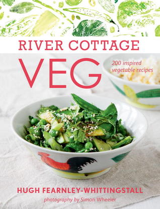 River Cottage Veg: 200 Inspired Vegetable Recipes (2013)