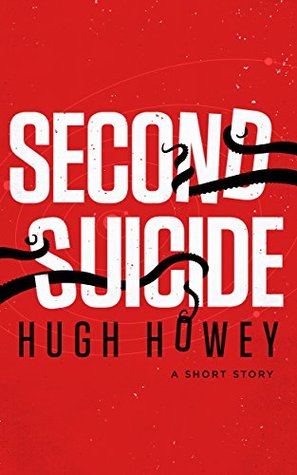 Second Suicide: A Short Story (Kindle Single)