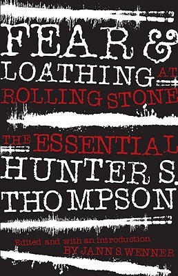 Fear and Loathing at Rolling Stone: The Essential Hunter S. Thompson (2009)