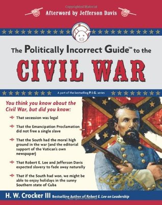 The Politically Incorrect Guide to the Civil War (2008)