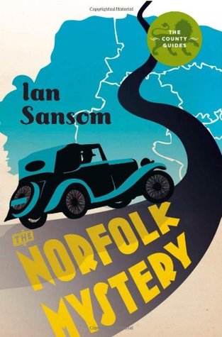 The Norfolk Mysteries. by Ian Sansom