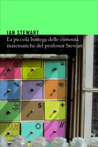 La piccola bottega delle curiosità matematiche del professor Stewart (2008)