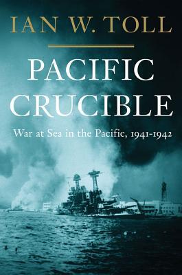 Pacific Crucible: War at Sea in the Pacific, 1941-1942 (2011)