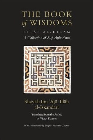 The Book of Wisdoms: A Collection of Sufi Aphorisms with a Commentary (2013)