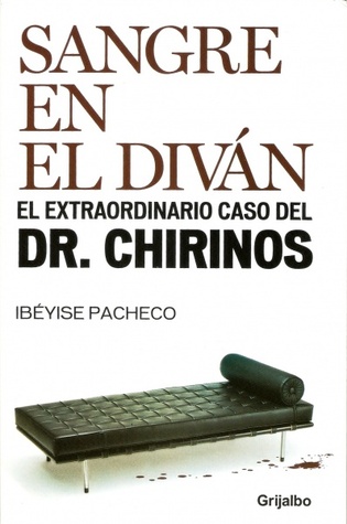 Sangre En El Divan: El Extraordinario Caso del Dr.Chirinos (2010)
